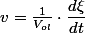 v=\frac{1}{V_{ol}}\cdot\dfrac{d\xi}{dt}